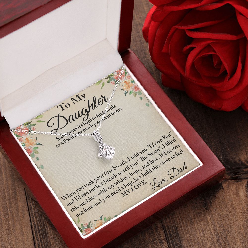 To My Daughter Alluring Luxury Necklace Gift from Dad Father Papa for Birthday, Christmas, Special Occasion