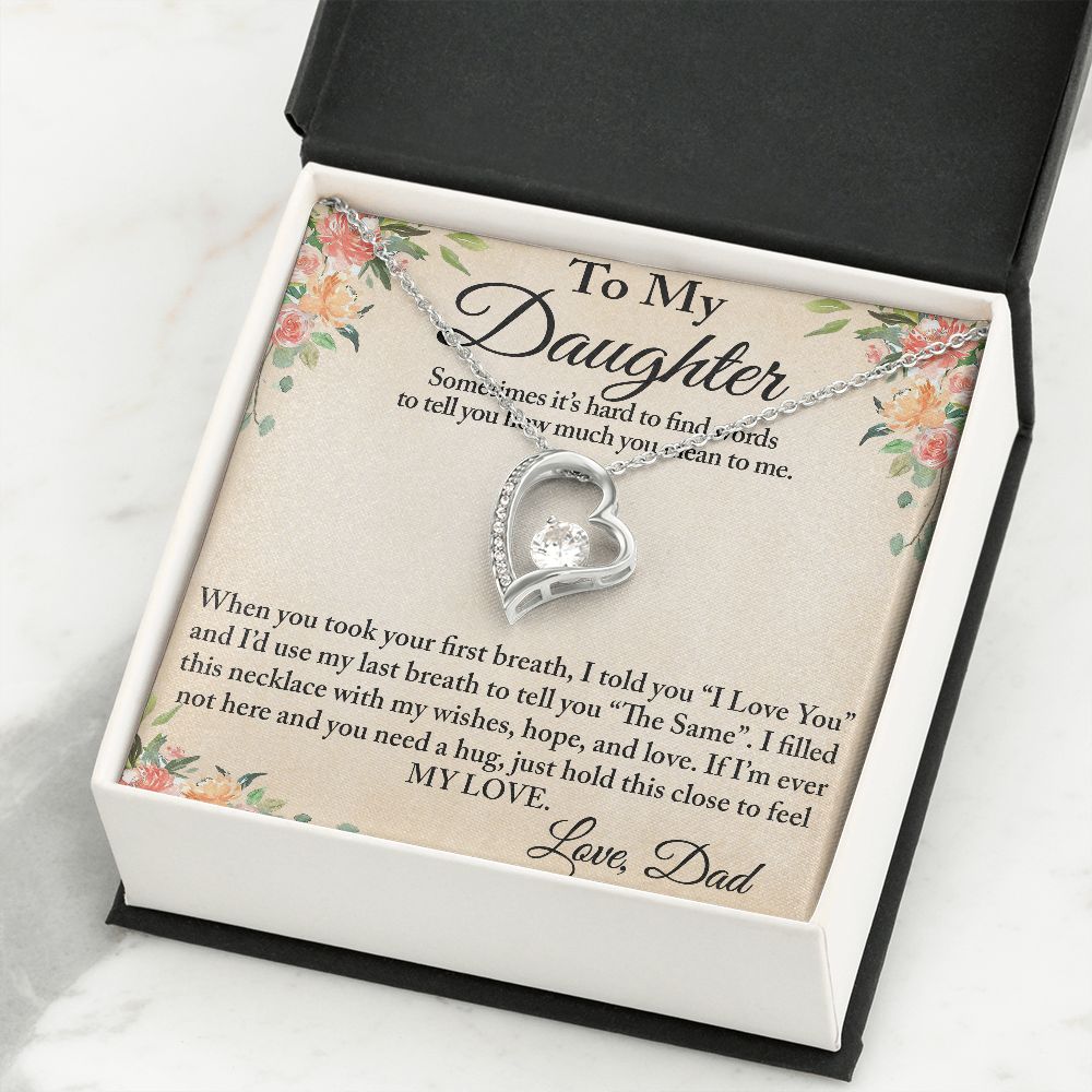 To My Daughter Forever Love Necklace Gift from Dad for Birthday, Christmas, Special Occasion