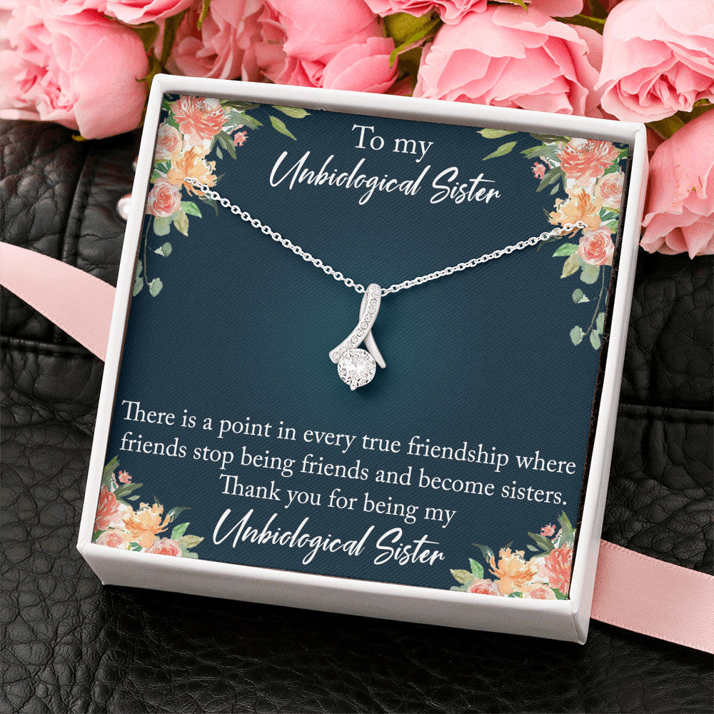 To My Unbiological Sister Alluring Beauty Necklace With Inspirational Message Gift For Birthday Wedding or Special Occasions