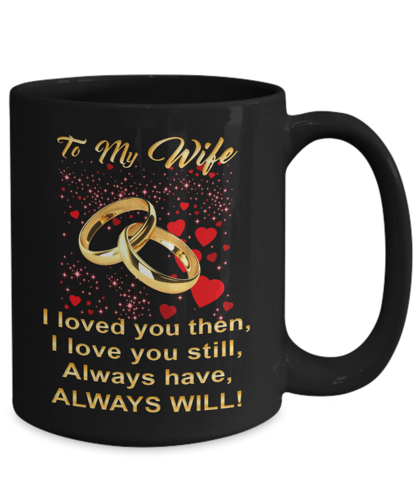 Valentine Gift Ideas - Black Ceramic C-shape Handle Coffee Mug - Love Your Wife Romantic Presents