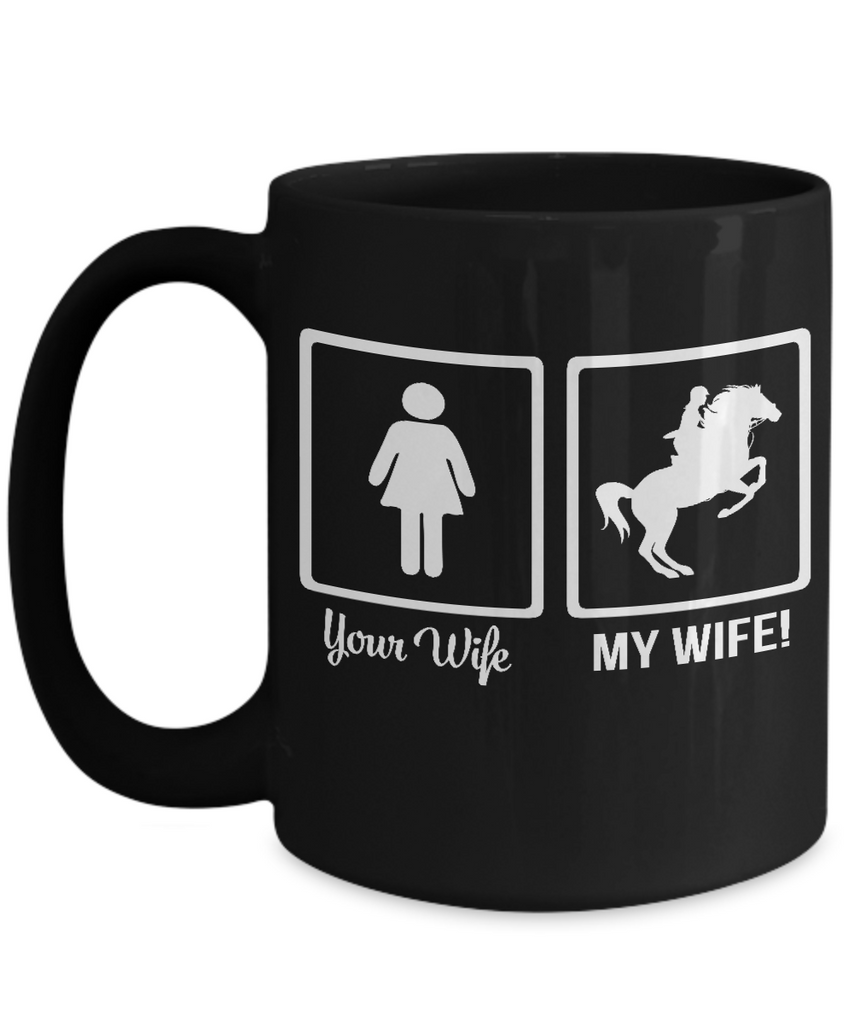 My Wife - Horse Lover