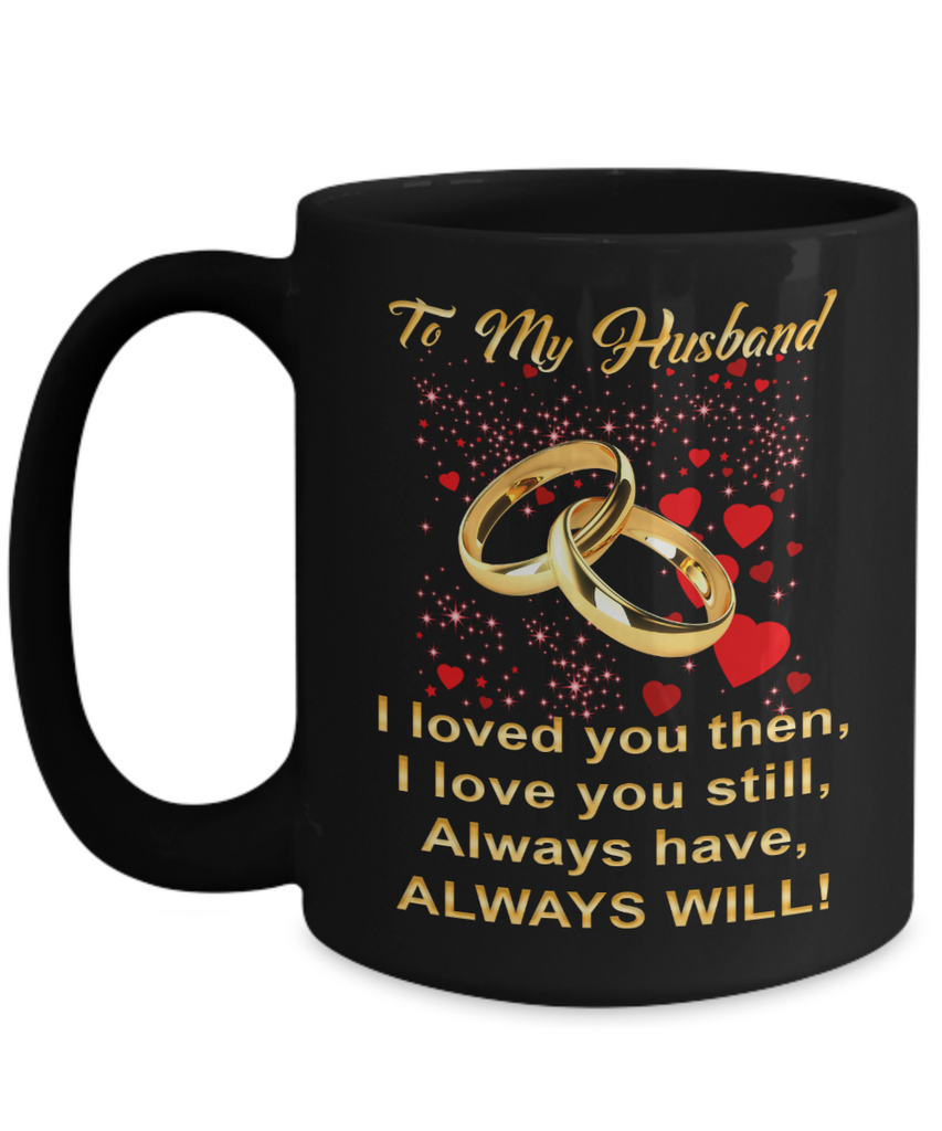 Valentine Gift Ideas - Black Ceramic C-shape Handle Coffee Mug - Love Your Husband Romantic Presents