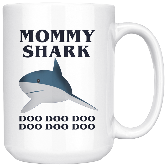 Mommy Shark Doo Doo Doo Funny Coffee Mug Print Gift - Ceramic Large Inspirational Novelty C-Shape Easy Rip Handle White Tea Cup Print - Birthday Gift Ideas