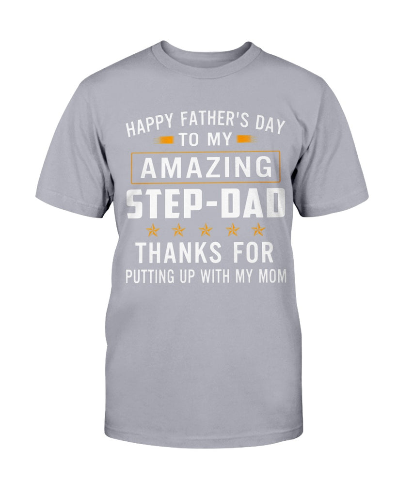 To My Stepdad T-Shirt Happy Father Day to My Amazing Step Dad Tee Bonus Dad Gift (133418525211)